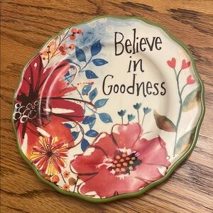Cracker Barrel Floral Inspirational Plate. “Believe in Goodness”  New Condition